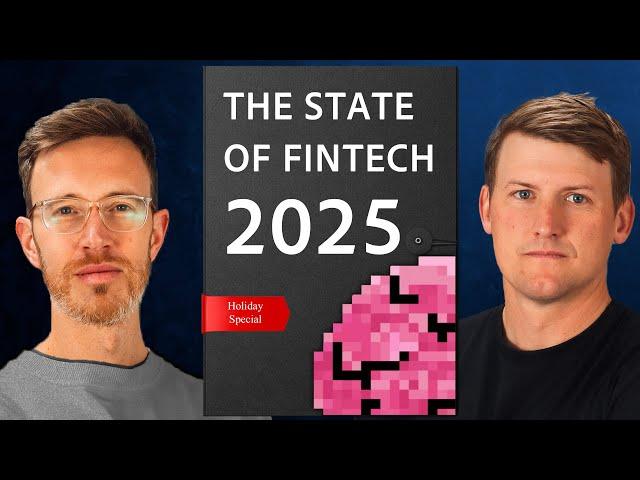 State of Fintech 2025: Everything You Need to Know - Rex & Simon Talk Fintech SPECIAL