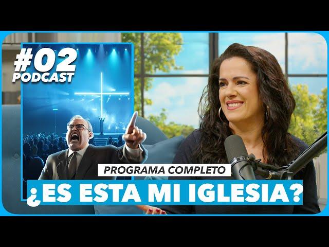 CCD #02 ¿Cómo saber si estoy en la iglesia correcta? – Ana Olondo