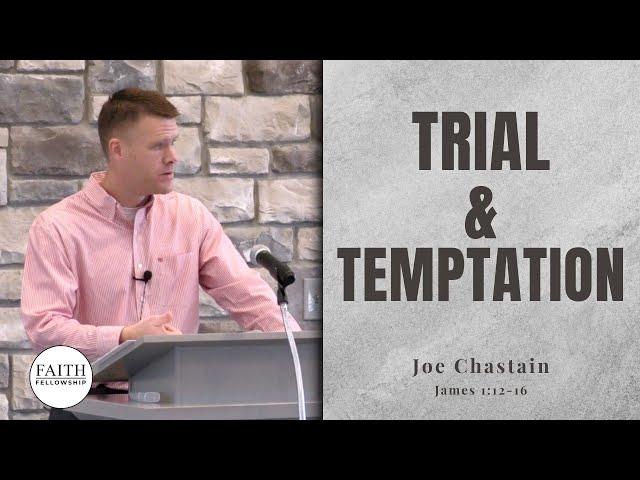 Trial and Temptation – Joe Chastain