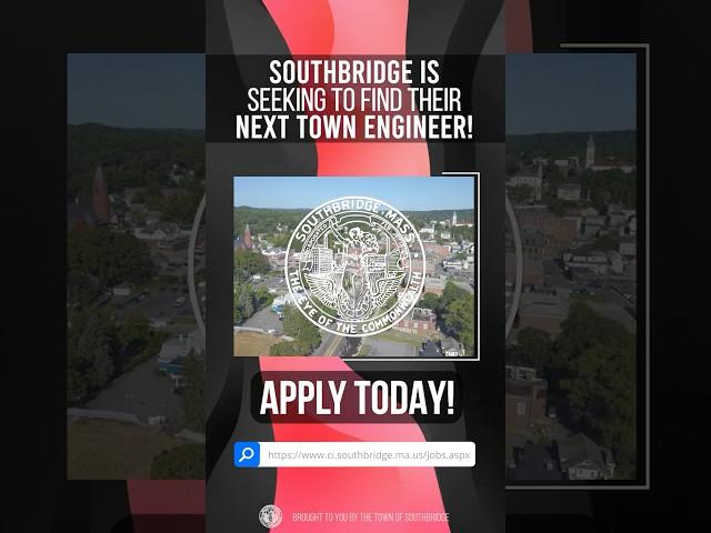 Are you Southbridge's Next Town Engineer?