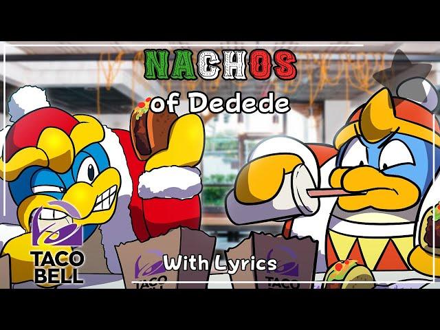 NACHOS OF DEDEDE (Feat. @recorderdude )