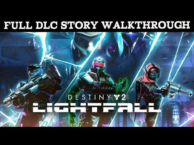 DESTINY 2: LIGHTFALL Full DLC Game Walkthrough - No Commentary (4K 60 FPS)