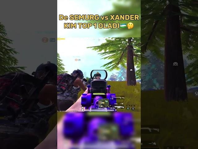 De SEMURG vs XANDER  KIM TOP 1 OLADI #pubgmobile #xander #top