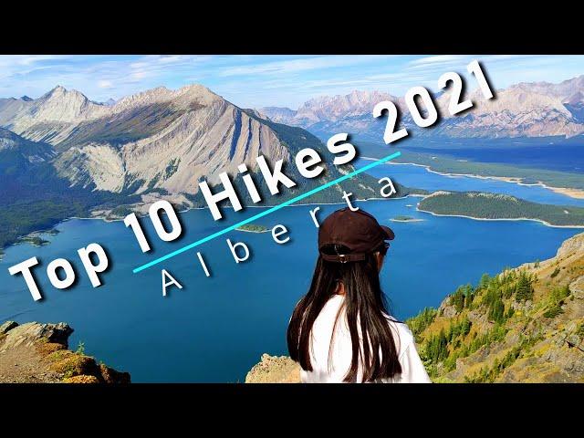 Top 10 Hikes in 2021 | Kananaskis | Banff | Jasper | Best Hikes in Alberta | Canada