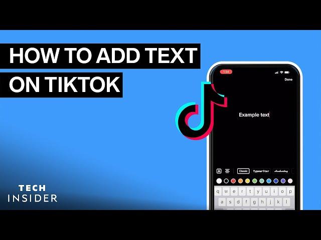 How To Add Text To TikTok