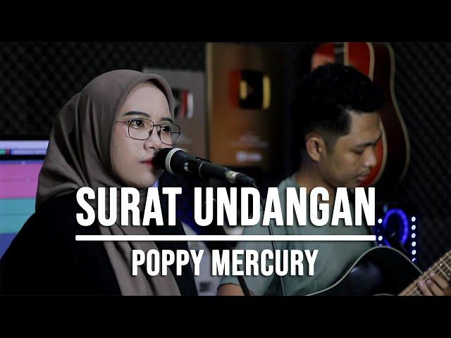 SURAT UNDANGAN - POPPY MERCURY (LIVE COVER INDAH YASTAMI) via @CoverHitsIndo