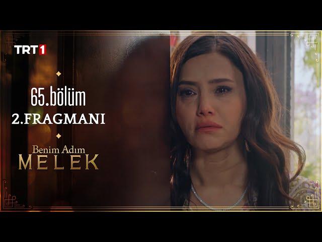 Benim Adım Melek 65.Bölüm 2.Fragmanı