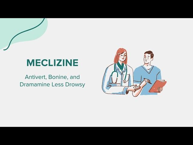 Meclizine (Antivert, Bonine, and Dramamine Less Drowsy) - Drug Rx Information