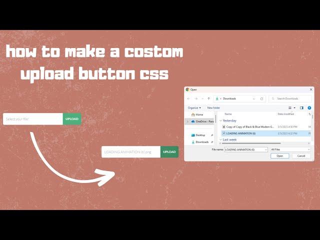 How To Make a Custom Upload Button CSS