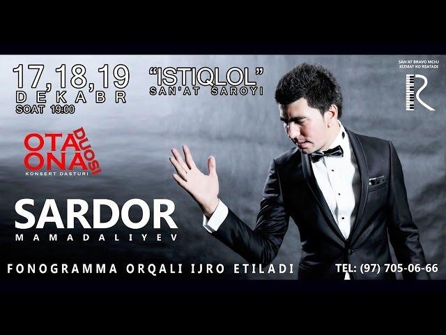 Sardor Mamadaliyev - Ota-ona duosi nomli konsert dasturi 2016