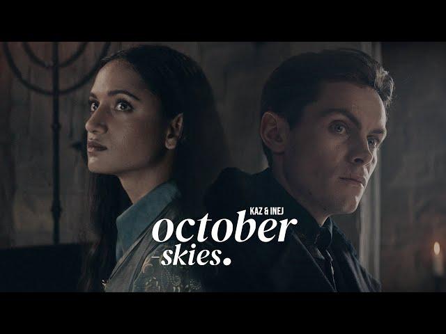 Kaz & Inej || October Skies