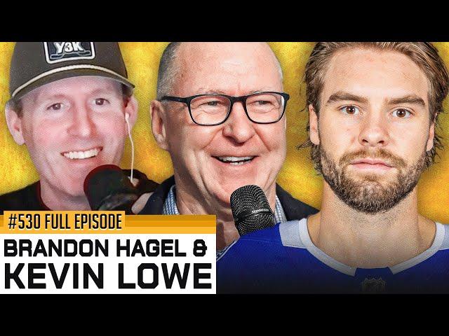 POSITIVE VIBES with BRANDON HAGEL & KEVIN LOWE - Episode 530