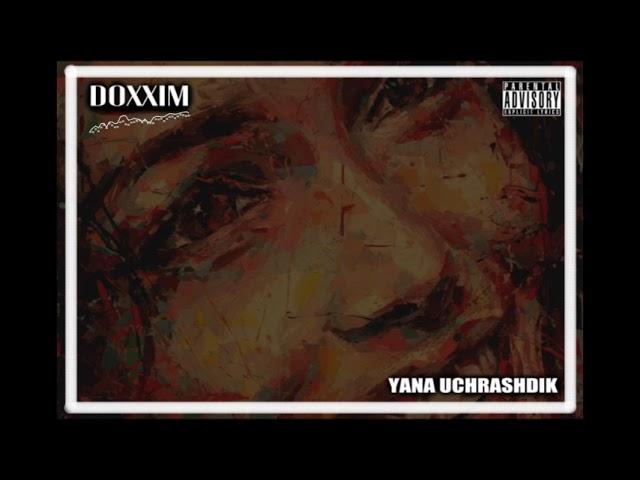 Doxxim - Yana Uchrashdik (2021#New)