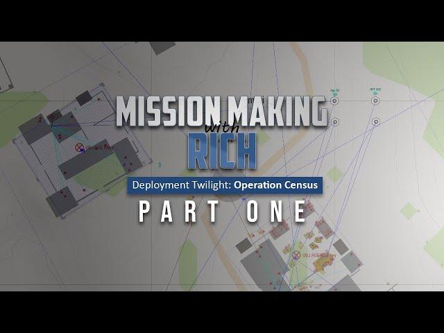 Mission-Making Walkthrough and Tutorial - Op Census Part 1 #arma3