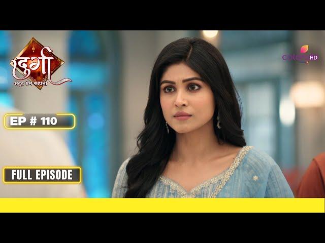 Durga - Atoot Prem Kahani | Episode 110 | 03 January 25