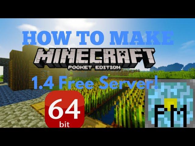 How To Make Free MCPE 1.4 Server For 64 Bit Android Phones!