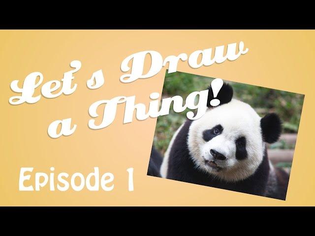 Let's Draw a Thing! | Episode 1 | Thelaserbearguy
