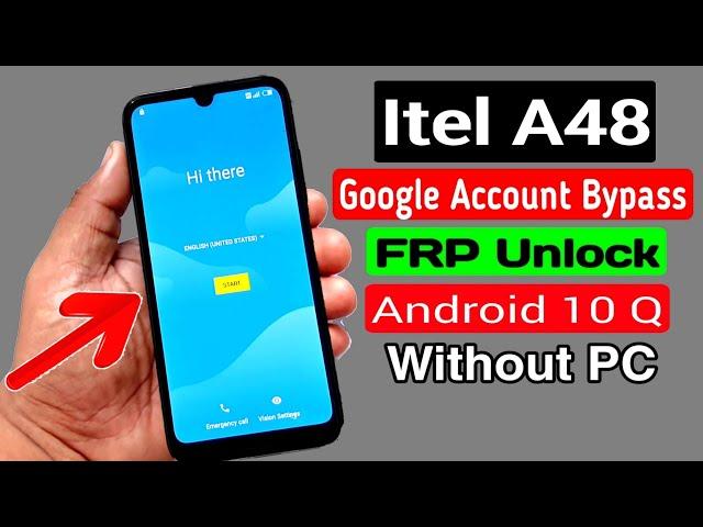 Itel A48 (L6006L) Google Account/FRP Bypass |ANDROID 10 Q (Without PC)