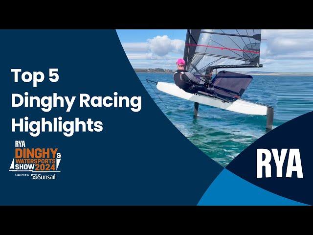 Top 5 Dinghy Racing Highlights from the RYA Dinghy & Watersports show supported by Sunsail