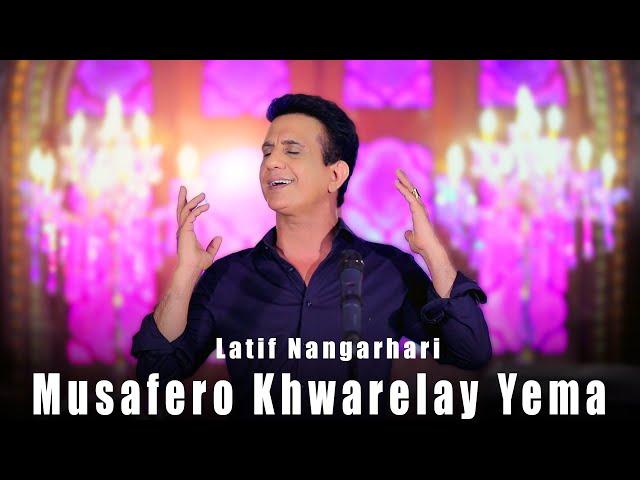 Pashto New Song 2024 | Musafero khwarelay Yema | Latif Nangarhari | Official Music Video