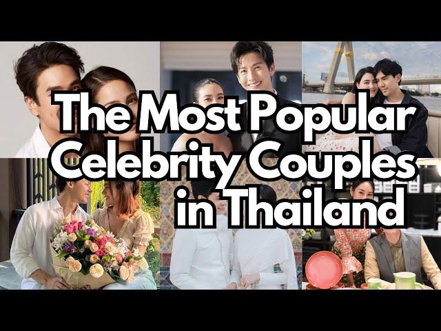 Most Popular Thailand Celebrity Couples