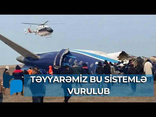 TƏCİLİ! Təyyarəmizi Rusiyanın vurduğu təsdiqləndi - İSTİNTAQIN İLKİN NƏTİCƏSİ