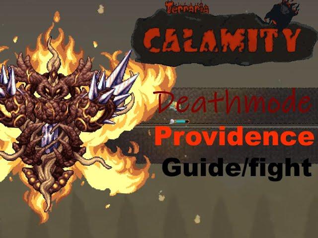 (Terraria Calamity Deathmode) Providence Fight/Guide