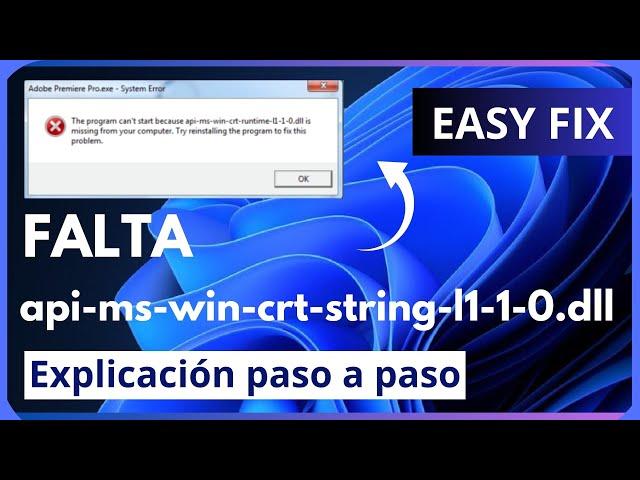 SOLUCIÓN Error falta api-ms-win-crt-string-l1-1-0.dll en el equipo