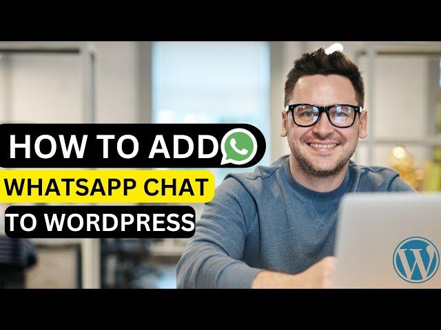 How to Add a WhatsApp Chat to Your WordPress Website for Free