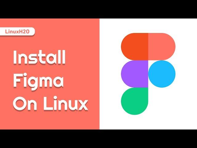 Install Figma on Linux (Ubuntu, Mint, Fedora, Elementary) | 2023