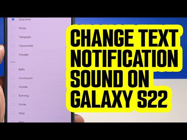 How To Change Text Notification Sound On Samsung Galaxy S22/S23