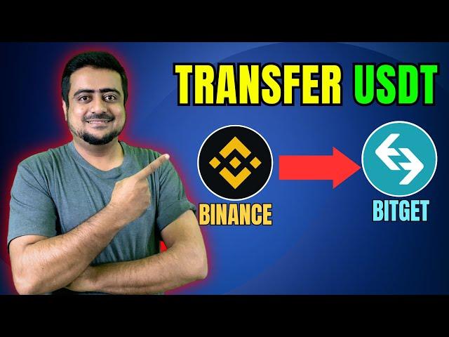 How To Transfer USDT From Binance To Bitget