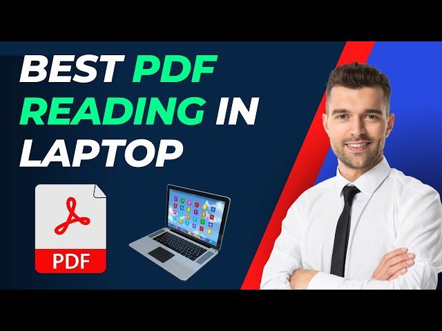 Which App Is Best For PDF Reading In Laptop | Top 5 for You!