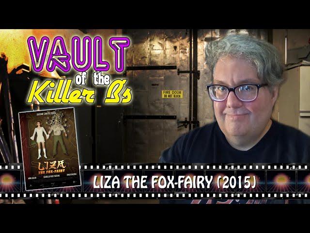 Vault of the Killer B's | Liza the Fox-Fairy (2015)