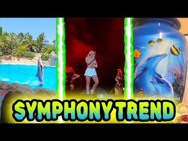 I JUST WANNA BE PART OF YOUR SYYMPHOONNYYY TREND| Symphony Trend Compilation | TikTok Compilation