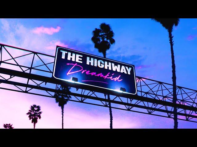 Dreamkid - The Highway (Official Audio Video)