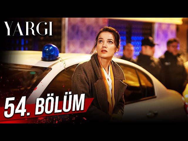 Yargı 54. Bölüm