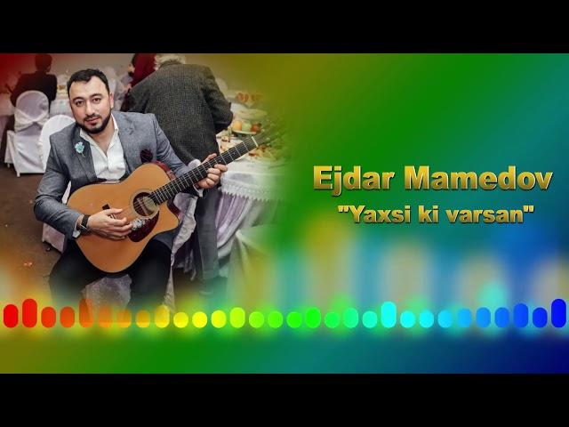 Эждар Мамедов Ramal İsrafilov 2020 "Yaxsi ki varsan"