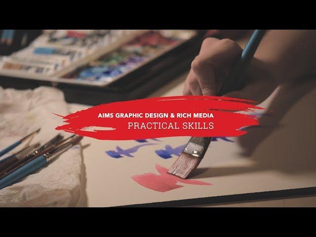 Practical Skills - Aims Graphic Design and Rich Media