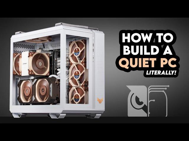 Silence IS Golden! | Quiet Gaming PC Build | ASUS TUF Gaming GT502 | Noctua 4080, NH-U12A, 13900K