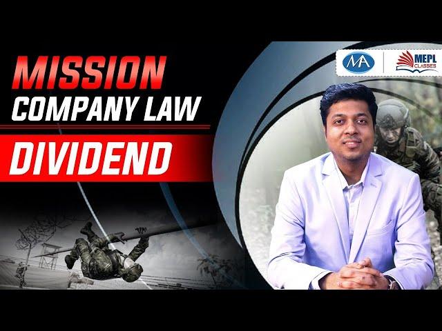 Mission Company Law | dividend | mohit agarwal | mepl classes