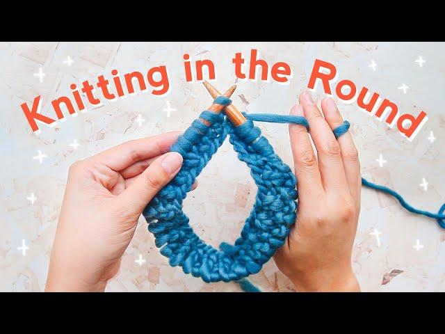 HOW TO KNIT IN THE ROUND for Beginners (Step-by-Step)