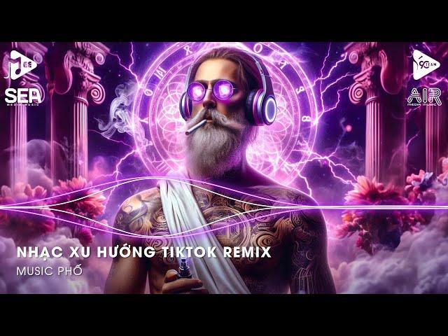 Nhạc Xu Hướng Tiktok Remix - Nhạc Trend Tiktok Remix 2024 - Top 20 Bài Hát Hot Nhất Trên TikTok