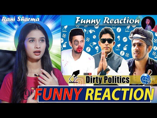 @Round2hell DIRTY POLITICS   R2H | Funny Reaction by Rani Sharma