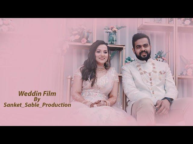 INDIAN WEDDING FILM 2022 | Sanket Sable Production | 962 3333 772.