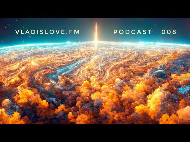 vladislove.fm l Podcast 008 l Space Cruise to Siberia l Fake Mood l Anturage l Oliver Poll l Skif