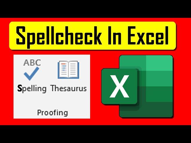 How to Check Spelling in Microsoft Excel