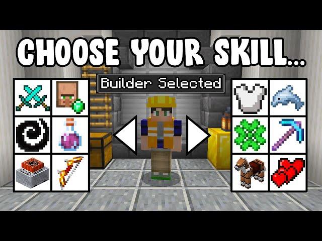 Minecraft but you can CHOOSE YOUR SKILL...