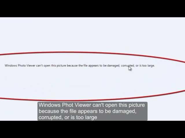 Windows Photo Viewer can't open this picture because the file appears to be damaged or corrupted