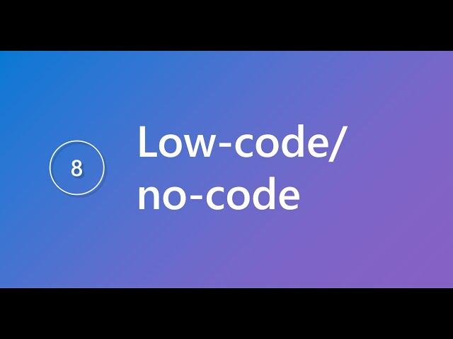 Low-code/no-code (Satya Nadella 2022 Build Keynote)